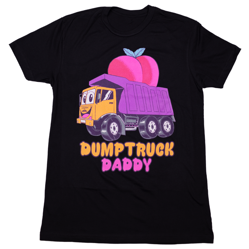 Dumptruck Daddy  *Fitted Tee*