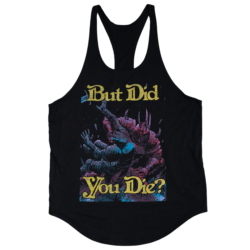 BUT DID YOU DIE? *PREMIUM STRINGER*