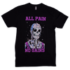 All Pain. No Gains (Classic Fitted Tee)