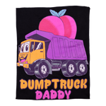 Dumptruck Daddy  *Fitted Tee*