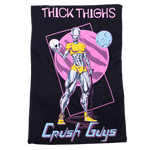 Thick Thighs. Crush Guys. (Classic Fitted Tee)